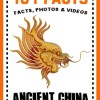 101 Facts... Ancient China Book for Kids