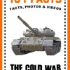 101 Facts the cold war for Kids