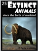 25 extinct animals since man