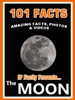 101 Moon Facts 101 Moon Facts