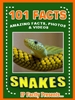 101 Facts… Snakes! 101 snake facts
