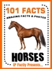 101 horse facts 101 Horse Facts