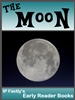 The Moon! Early Reader Book The Moon! Early Reader Book for Kids