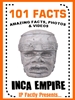 101 inca facts