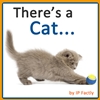 There’s a Cat – Rhyming Book theres a cat