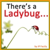 There’s a Ladybug Rhyming Book There's a Ladybug... (Animal Rhyming Books for Children)