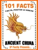 101 Facts… Ancient China