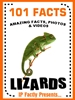 101 Facts – Lizards Lizard Books for Kids