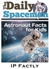 The Daily Spaceman The Daily Spaceman - Space Facts for Kids