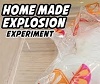 Homemade Explosion