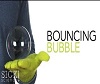 Bouncing Bubble. Bouncing Bubble